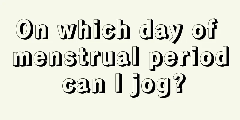 On which day of menstrual period can I jog?