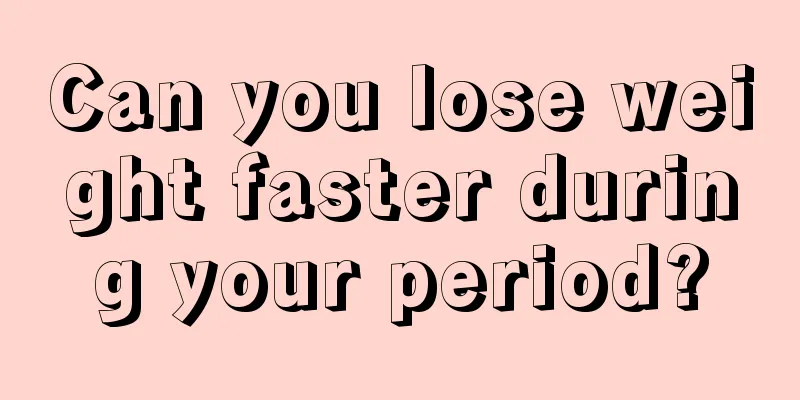 Can you lose weight faster during your period?