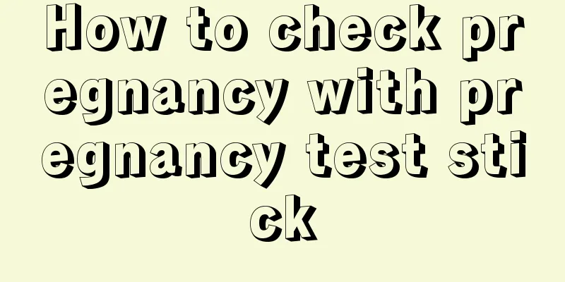 How to check pregnancy with pregnancy test stick