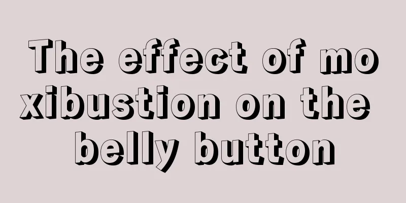 The effect of moxibustion on the belly button