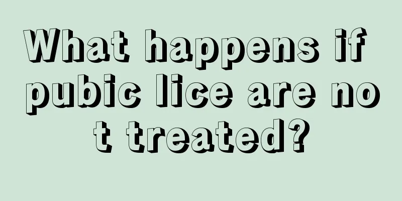 What happens if pubic lice are not treated?