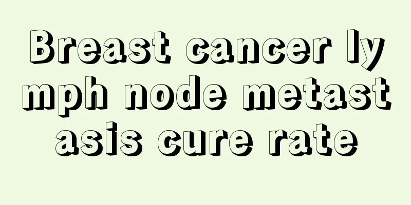 Breast cancer lymph node metastasis cure rate