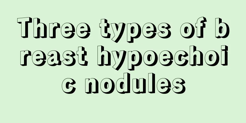 Three types of breast hypoechoic nodules