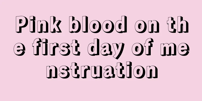 Pink blood on the first day of menstruation