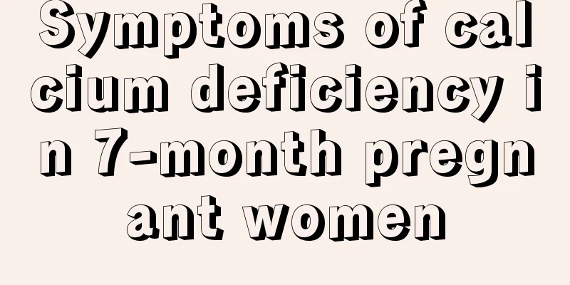 Symptoms of calcium deficiency in 7-month pregnant women