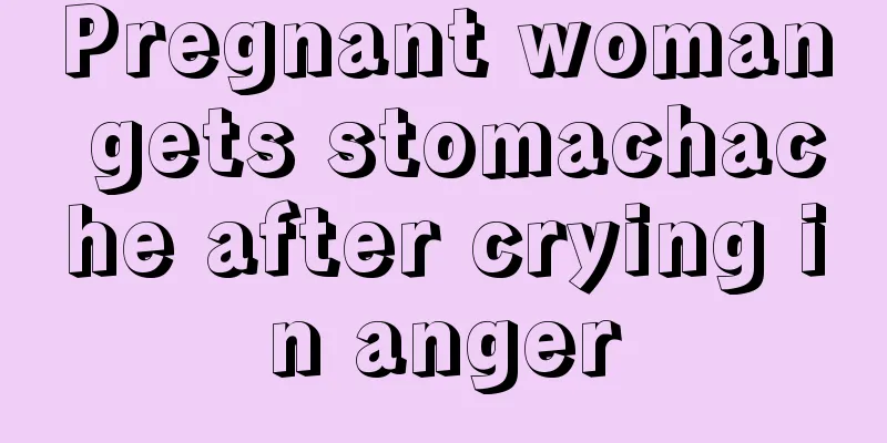 Pregnant woman gets stomachache after crying in anger