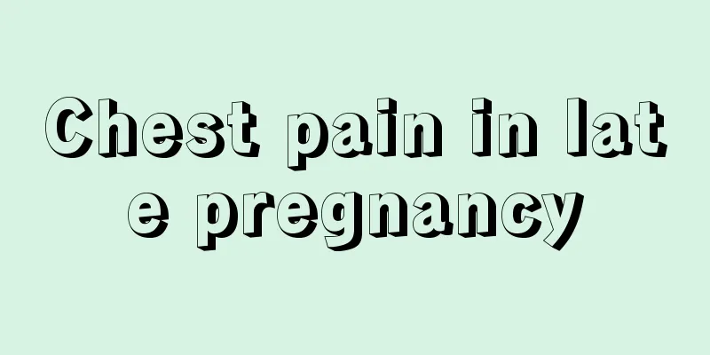 Chest pain in late pregnancy