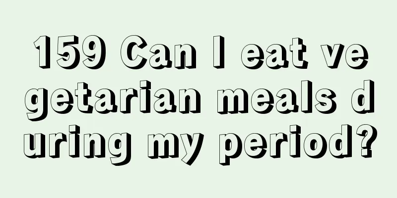 159 Can I eat vegetarian meals during my period?