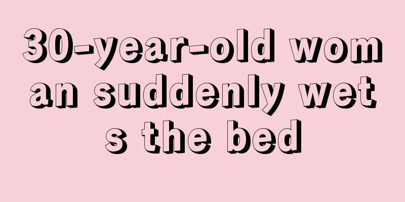 30-year-old woman suddenly wets the bed