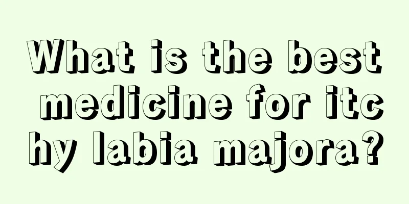 What is the best medicine for itchy labia majora?