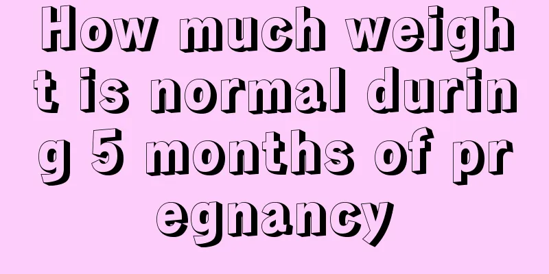 How much weight is normal during 5 months of pregnancy