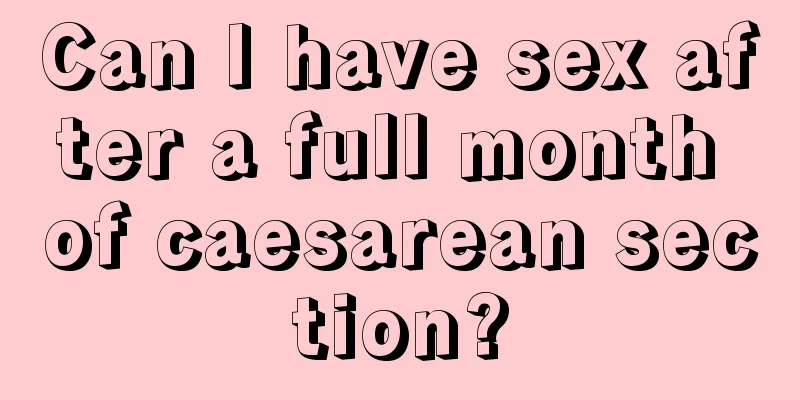 Can I have sex after a full month of caesarean section?