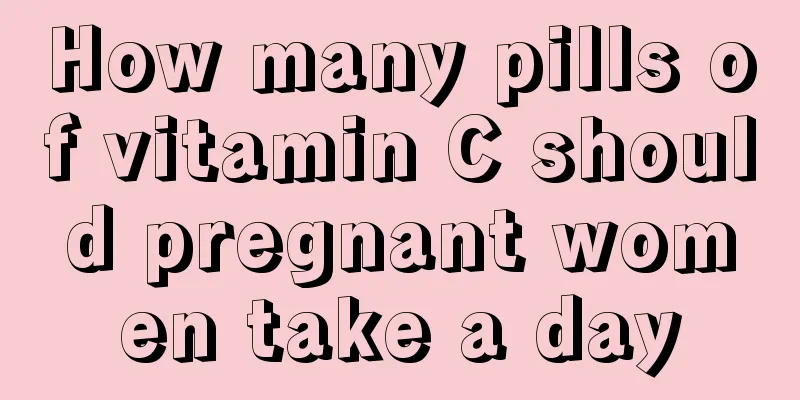 How many pills of vitamin C should pregnant women take a day