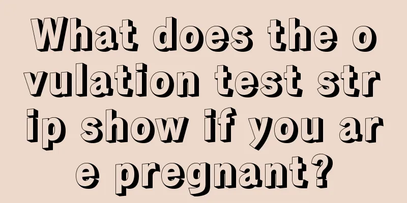 What does the ovulation test strip show if you are pregnant?