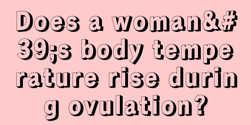 Does a woman's body temperature rise during ovulation?