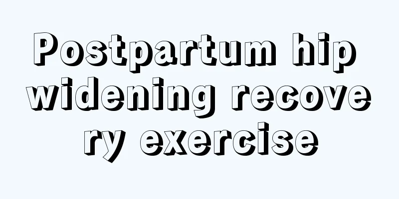 Postpartum hip widening recovery exercise