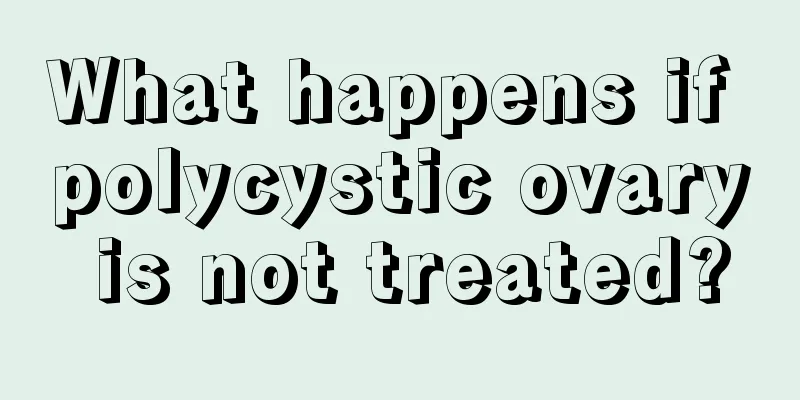 What happens if polycystic ovary is not treated?