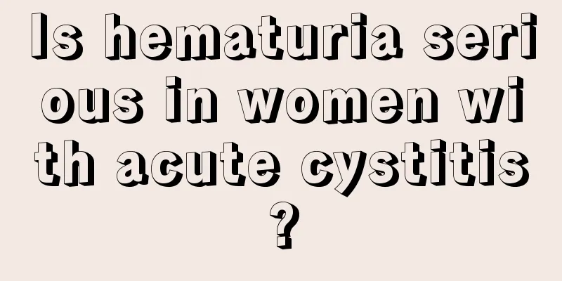 Is hematuria serious in women with acute cystitis?