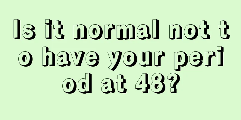 Is it normal not to have your period at 48?