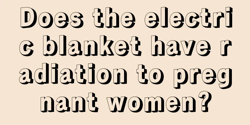 Does the electric blanket have radiation to pregnant women?