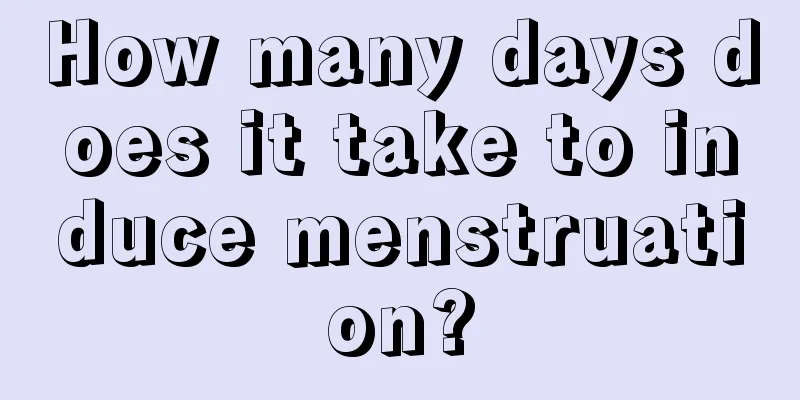 How many days does it take to induce menstruation?