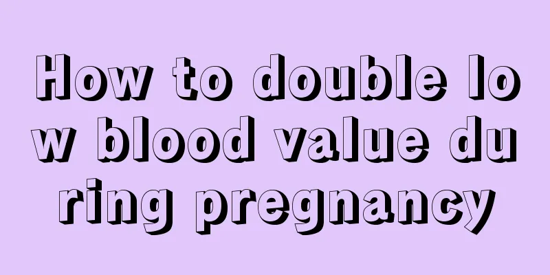 How to double low blood value during pregnancy