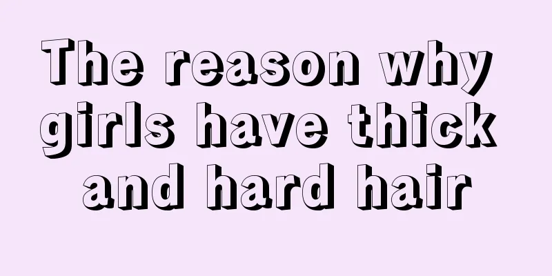 The reason why girls have thick and hard hair