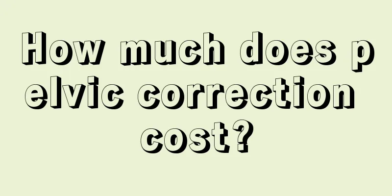 How much does pelvic correction cost?