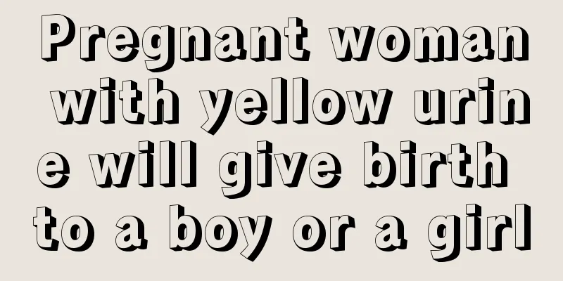 Pregnant woman with yellow urine will give birth to a boy or a girl