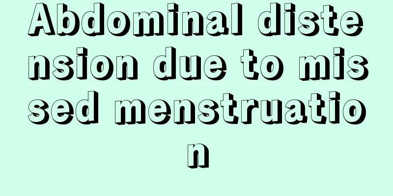 Abdominal distension due to missed menstruation