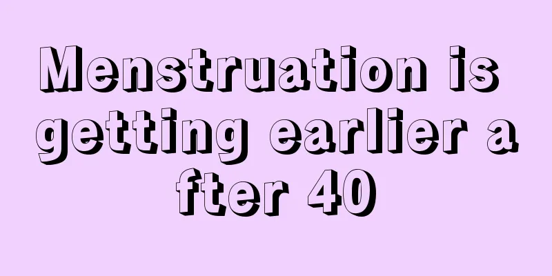 Menstruation is getting earlier after 40