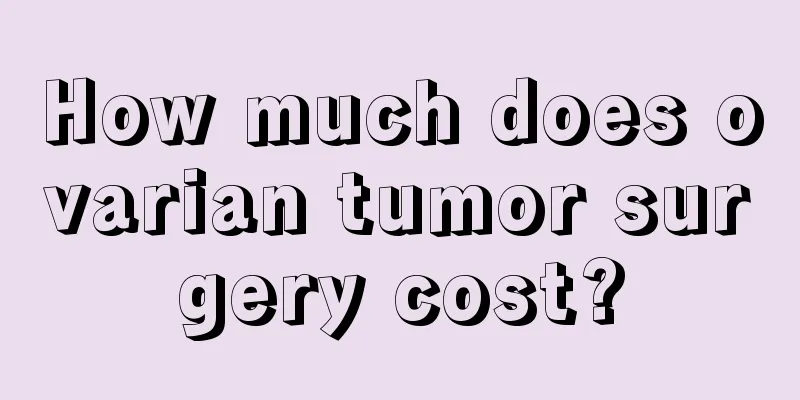 How much does ovarian tumor surgery cost?