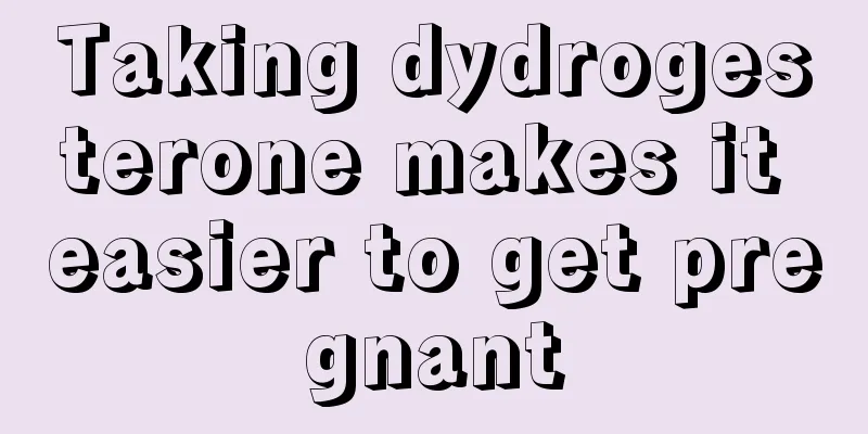 Taking dydrogesterone makes it easier to get pregnant