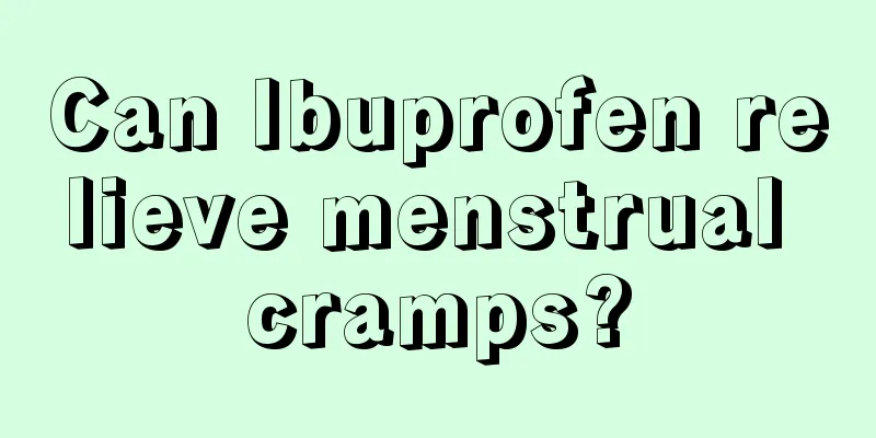 Can Ibuprofen relieve menstrual cramps?