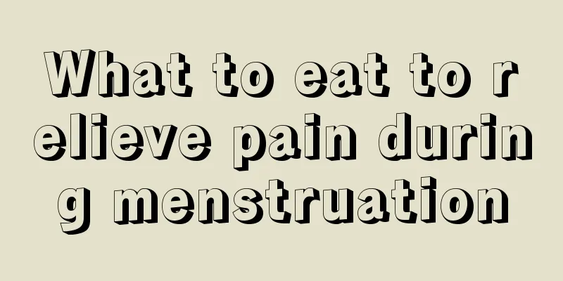 What to eat to relieve pain during menstruation