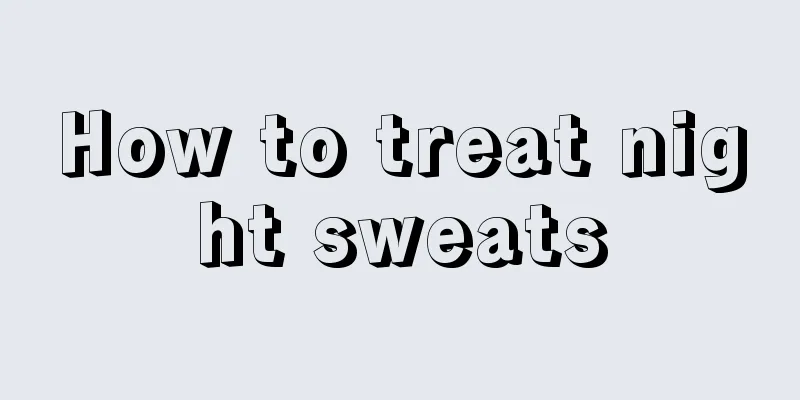 How to treat night sweats