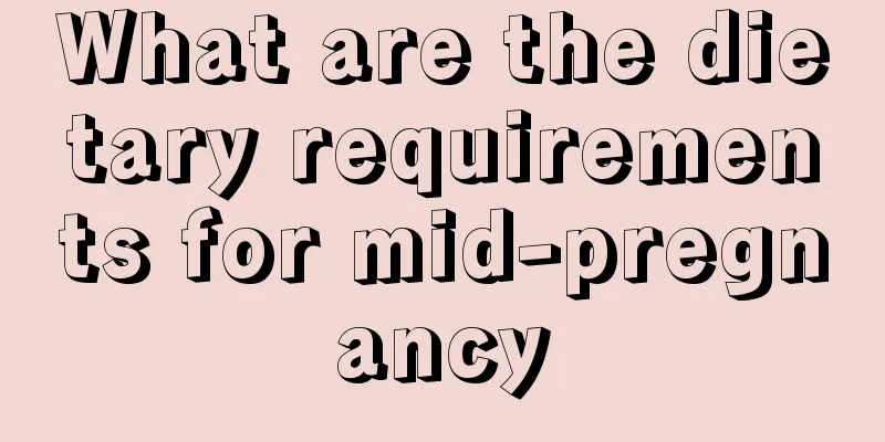 What are the dietary requirements for mid-pregnancy