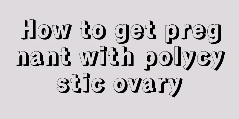 How to get pregnant with polycystic ovary