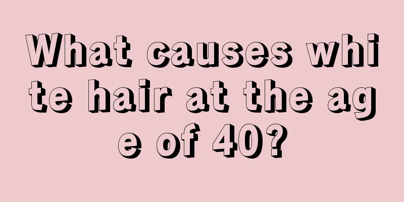 What causes white hair at the age of 40?