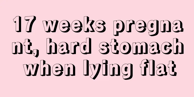 17 weeks pregnant, hard stomach when lying flat