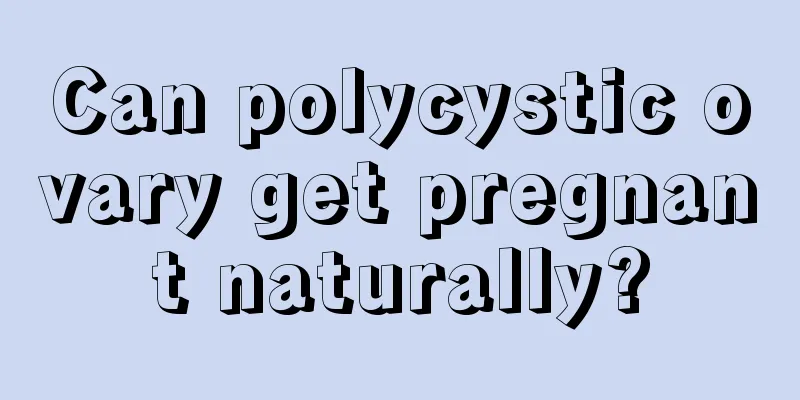 Can polycystic ovary get pregnant naturally?