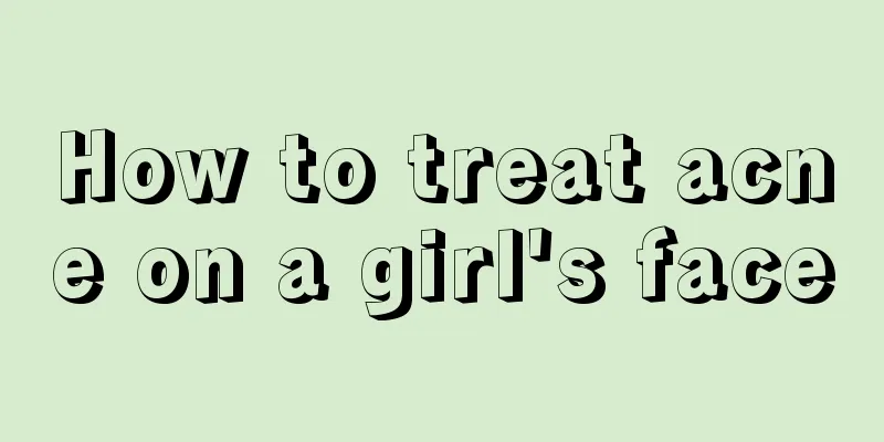 How to treat acne on a girl's face