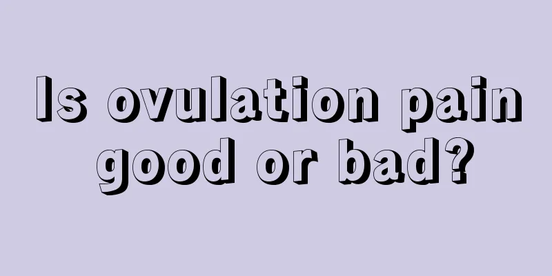 Is ovulation pain good or bad?