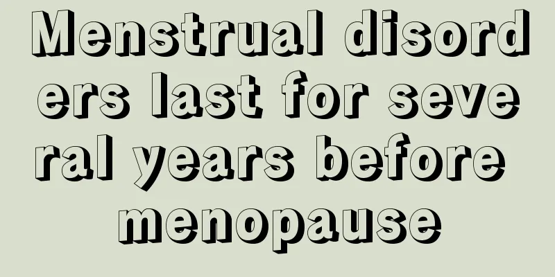 Menstrual disorders last for several years before menopause