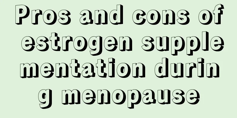 Pros and cons of estrogen supplementation during menopause