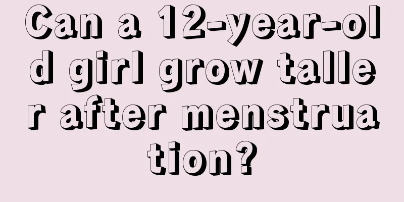 Can a 12-year-old girl grow taller after menstruation?