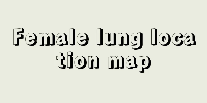 Female lung location map