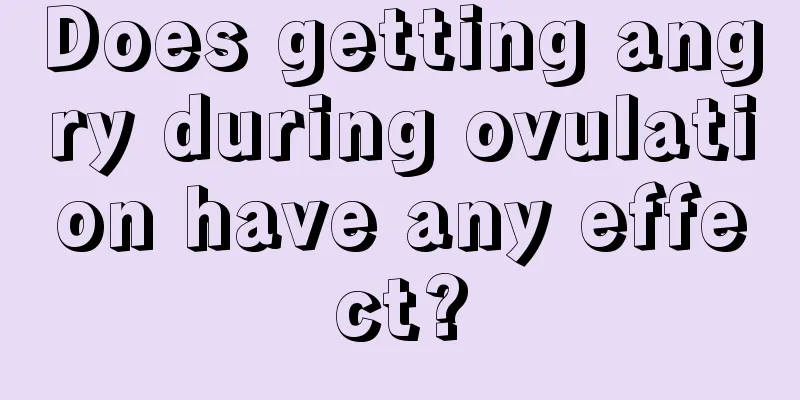 Does getting angry during ovulation have any effect?