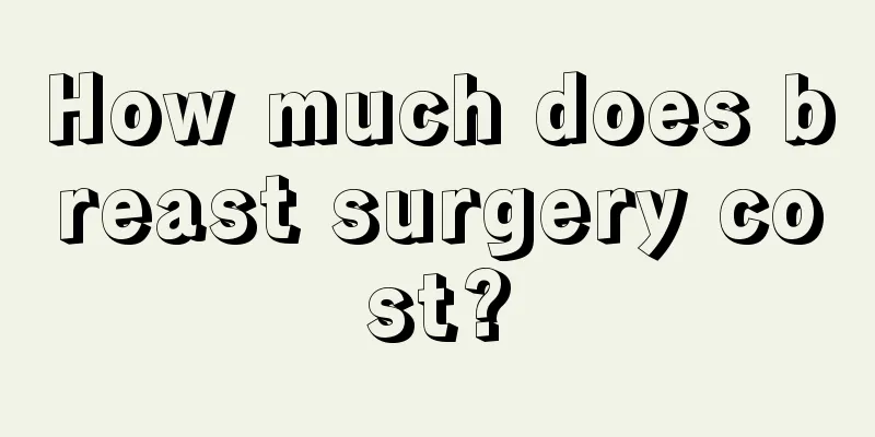 How much does breast surgery cost?