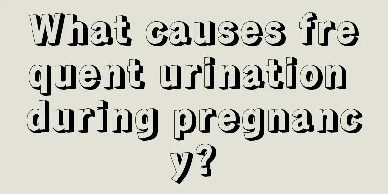 What causes frequent urination during pregnancy?